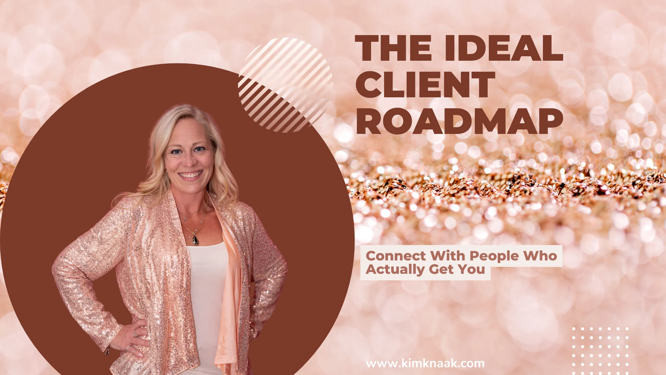 The Ideal Client Roadmap: Connect With People Who Actually Get You<br>
Opportunity's Knaaking Blog